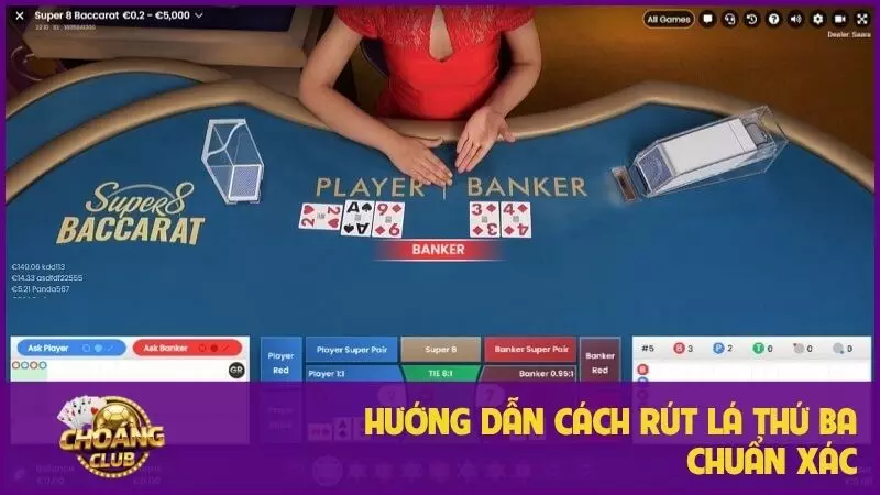 Baccarat Choangclub: Chiến lược từ A-Z, bỏ túi bí quyết chơi hiệu quả 2 Hướng dẫn cách rút lá thứ ba chuẩn xác