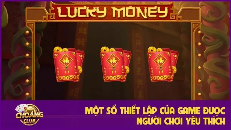 Nổ hũ Thần Tài – Trò chơi của chiến lược và vận may 3 Một số thiết lập của game được người chơi yêu thích
