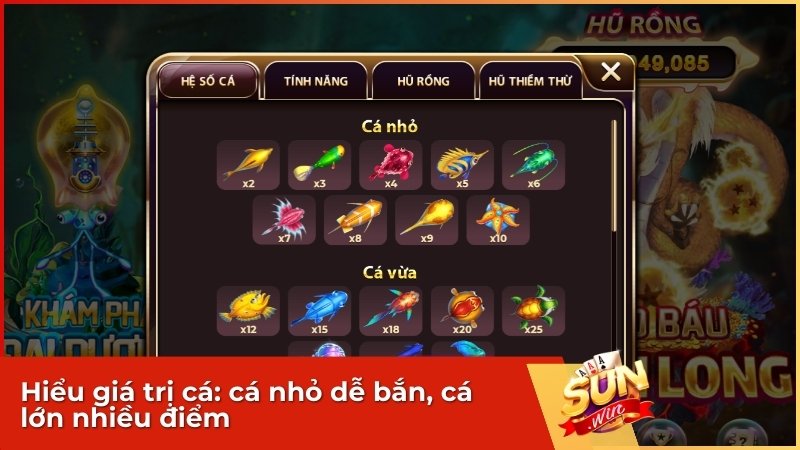 Hiểu giá trị cá: cá nhỏ dễ bắn, cá lớn nhiều điểm.